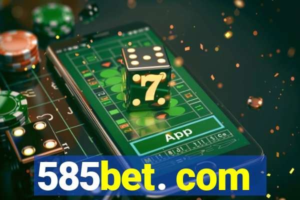 585bet. com